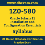 1Z0-580 Syllabus, 1Z0-580 Latest Dumps PDF, Oracle Solaris Installation and Configuration Essentials Dumps, 1Z0-580 Free Download PDF Dumps, Solaris Installation and Configuration Essentials Dumps