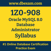 1Z0-908 Syllabus, 1Z0-908 Latest Dumps PDF, Oracle MySQL 8.0 Database Administrator Dumps, 1Z0-908 Free Download PDF Dumps, MySQL 8.0 Database Administrator Dumps