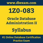 1Z0-083 Syllabus, 1Z0-083 Latest Dumps PDF, Oracle Database Administration II Dumps, 1Z0-083 Free Download PDF Dumps, Database Administration II Dumps