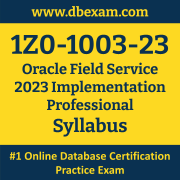 1Z0-1003-23 Syllabus, 1Z0-1003-23 Latest Dumps PDF, Oracle Field Service Implementation Professional Dumps, 1Z0-1003-23 Free Download PDF Dumps, Field Service Implementation Professional Dumps