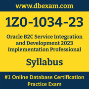 1Z0-1034-23 Syllabus, 1Z0-1034-23 Latest Dumps PDF, Oracle B2C Service Integration and Development Implementation Professional Dumps, 1Z0-1034-23 Free Download PDF Dumps, B2C Service Integration and Development Implementation Professional Dumps