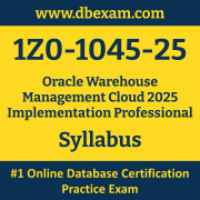 1Z0-1045-25 Syllabus, 1Z0-1045-25 Latest Dumps PDF, Oracle Warehouse Management Cloud Implementation Professional Dumps, 1Z0-1045-25 Free Download PDF Dumps, Warehouse Management Cloud Implementation Professional Dumps