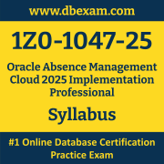 1Z0-1047-25 Syllabus, 1Z0-1047-25 Latest Dumps PDF, Oracle Absence Management Cloud Implementation Professional Dumps, 1Z0-1047-25 Free Download PDF Dumps, Absence Management Cloud Implementation Professional Dumps