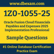 1Z0-1055-25 PDF, 1Z0-1055-25 Dumps PDF Free Download, 1Z0-1055-25 Latest Dumps Free PDF, Fusion Cloud Financials Payables and Expenses Implementation Professional PDF Dumps