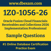 1Z0-1056-26 PDF, 1Z0-1056-26 Dumps PDF Free Download, 1Z0-1056-26 Latest Dumps Free PDF, Fusion Cloud Financials Receivables and Collections Implementation Professional PDF Dumps