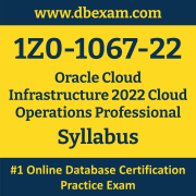 1Z0-1067-22 Syllabus, 1Z0-1067-22 Latest Dumps PDF, Oracle Cloud Infrastructure Cloud Operations Professional Dumps, 1Z0-1067-22 Free Download PDF Dumps, OCI Operations Dumps