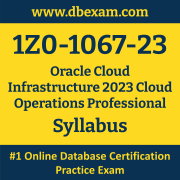 1Z0-1067-23 Syllabus, 1Z0-1067-23 Latest Dumps PDF, Oracle Cloud Infrastructure Cloud Operations Professional Dumps, 1Z0-1067-23 Free Download PDF Dumps, Cloud Infrastructure Cloud Operations Professional Dumps