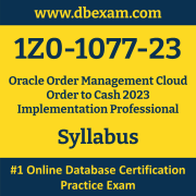 1Z0-1077-23 Syllabus, 1Z0-1077-23 Latest Dumps PDF, Oracle Oracle Order Management Cloud Order to Cash Implementation Professional Dumps, 1Z0-1077-23 Free Download PDF Dumps, Oracle Order Management Cloud Order to Cash Implementation Professional Dumps