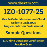 1Z0-1077-25 PDF, 1Z0-1077-25 Dumps PDF Free Download, 1Z0-1077-25 Latest Dumps Free PDF, Order Management Cloud Order to Cash Implementation Professional PDF Dumps