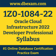 1Z0-1084-22 Syllabus, 1Z0-1084-22 Latest Dumps PDF, Oracle Cloud Infrastructure Developer Professional Dumps, 1Z0-1084-22 Free Download PDF Dumps, Cloud Infrastructure Developer Professional Dumps