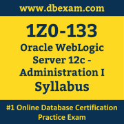 1Z0-133 Syllabus, 1Z0-133 Latest Dumps PDF, Oracle WebLogic Server Administration I Dumps, 1Z0-133 Free Download PDF Dumps, WebLogic Server Administration I Dumps