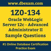 1Z0-134 PDF, 1Z0-134 Dumps PDF Free Download, 1Z0-134 Latest Dumps Free PDF, WebLogic Server Advanced Administrator II PDF Dumps