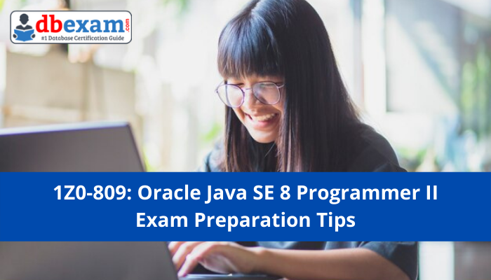 1Z0-809, Java SE 8 Programmer II, 1Z0-809 Sample Questions, 1Z0-809 Study Guide, 1Z0-809 Practice Test, 1Z0-809 Simulator, 1Z0-809 Certification, Oracle Java SE, Java SE 8 Mock Test, Oracle 1Z0-809 Questions and Answers, Oracle Certified Professional Java SE 8 Programmer (OCP), Oracle Java SE Programmer II Certification Questions, Oracle Java SE Programmer II Online Exam, Java SE Programmer II Exam Questions, Java SE Programmer II, 1Z0-809 Study Guide PDF, 1Z0-809 Online Practice Test, 1Z0-809 study guide, 1Z0-809 practice test, 1Z0-809 career, 1Z0-809 benefits, Oracle Java Certifications, 