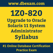 1Z0-820 Syllabus, 1Z0-820 Latest Dumps PDF, Oracle Upgrade Solaris System Administrator Dumps, 1Z0-820 Free Download PDF Dumps, Upgrade Solaris System Administrator Dumps