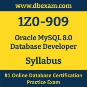1Z0-909 Syllabus, 1Z0-909 Latest Dumps PDF, Oracle MySQL 8.0 Database Developer Dumps, 1Z0-909 Free Download PDF Dumps, MySQL 8.0 Database Developer Dumps