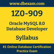 1Z0-909 Syllabus, 1Z0-909 Latest Dumps PDF, Oracle MySQL Database Developer Dumps, 1Z0-909 Free Download PDF Dumps, MySQL Database Developer Dumps