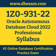 1Z0-931-22 Syllabus, 1Z0-931-22 Latest Dumps PDF, Oracle Autonomous Database Cloud Professional Dumps, 1Z0-931-22 Free Download PDF Dumps, Autonomous Database Cloud Professional Dumps