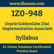 1Z0-948 Syllabus, 1Z0-948 Latest Dumps PDF, Oracle GoldenGate Implementation Associate Dumps, 1Z0-948 Free Download PDF Dumps, GoldenGate Implementation Associate Dumps