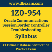 1Z0-954 Syllabus, 1Z0-954 Latest Dumps PDF, Oracle Communications Session Border Controller Troubleshooting Dumps, 1Z0-954 Free Download PDF Dumps, Communications Session Border Controller Troubleshooting Dumps