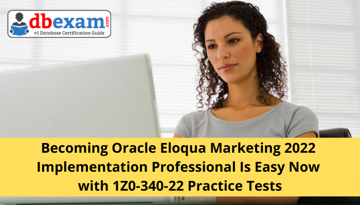 Oracle Marketing Cloud, 1Z0-340-22, Oracle 1Z0-340-22 Questions and Answers, 1Z0-340-22 Study Guide, 1Z0-340-22 Practice Test, Oracle Oracle Eloqua Marketing Implementation Professional Certification Questions, 1Z0-340-22 Sample Questions, 1Z0-340-22 Simulator, Oracle Oracle Eloqua Marketing Implementation Professional Online Exam, Oracle Eloqua Marketing 2022 Implementation Professional, 1Z0-340-22 Certification, Oracle Eloqua Marketing Implementation Professional Exam Questions, Oracle Eloqua Marketing Implementation Professional, 1Z0-340-22 Study Guide PDF, 1Z0-340-22 Online Practice Test, Oracle Eloqua Marketing Cloud Service 22A/22B Mock Test, Oracle Eloqua CX Marketing 2022 Certified Implementation Professional (OCP)