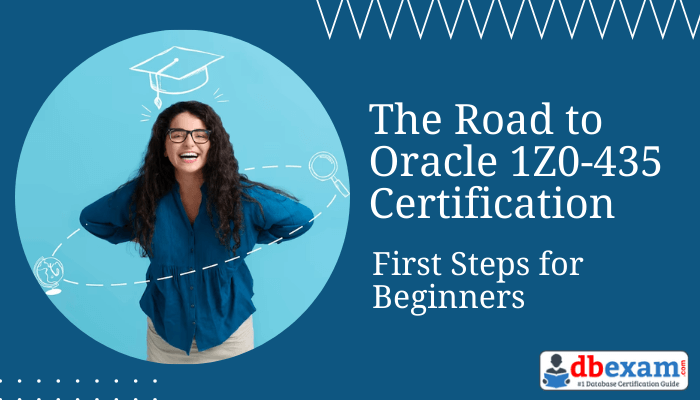 Discover the first steps, essential resources, and practical tips to prepare for and succeed in the 1Z0-435 exam.