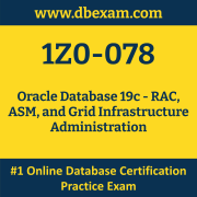 1Z0-078: Oracle Database 19c - RAC, ASM, and Grid Infrastructure Administration