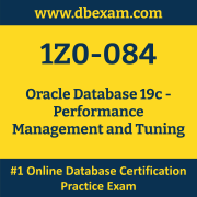 1Z0-084: Oracle Database 19c - Performance Management and Tuning
