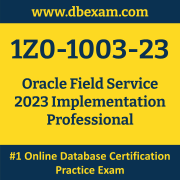 1Z0-1003-23: Oracle Field Service 2023 Implementation Professional