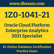 1Z0-1041-21: Oracle Cloud Platform Enterprise Analytics 2021 Specialist 1Z0-1041-21: Oracle Cloud Platform Enterprise Analytics 2021 Specialist