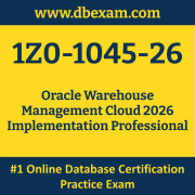 1Z0-1045-26: Oracle Warehouse Management Cloud 2026 Implementation Professional 1Z0-1045-26: Oracle Warehouse Management Cloud 2026 Implementation Professional