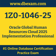1Z0-1046-25: Oracle Global Human Resources Cloud 2025 Implementation Professional 1Z0-1046-25: Oracle Global Human Resources Cloud 2025 Implementation Professiona