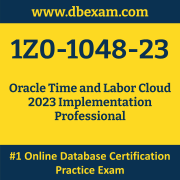 1Z0-1048-23: Oracle Time and Labor Cloud 2023 Implementation Professional