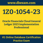 1Z0-1054-23: Oracle Financials Cloud General Ledger 2023 Implementation Professi