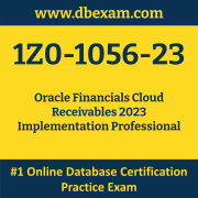 1Z0-1056-23: Oracle Financials Cloud Receivables 2023 Implementation Professiona