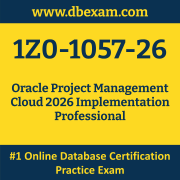 1Z0-1057-26: Oracle Project Management Cloud 2026 Implementation Professional