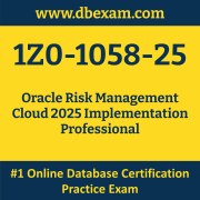 1Z0-1058-25: Oracle Risk Management Cloud 2025 Implementation Professional