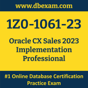 1Z0-1061-23: Oracle CX Sales 2023 Implementation Professional
