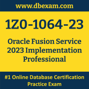 1Z0-1064-23: Oracle Fusion Service 2023 Implementation Professional