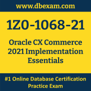 1Z0-1068-21: Oracle CX Commerce 2021 Implementation Essentials 1Z0-1068-21: Oracle CX Commerce 2021 Implementation Essentials