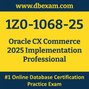 1Z0-1068-25: Oracle CX Commerce 2025 Implementation Professional 1Z0-1068-25: Oracle CX Commerce 2025 Implementation Professional