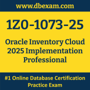 1Z0-1073-25: Oracle Inventory Cloud 2025 Implementation Professional 1Z0-1073-25: Oracle Inventory Cloud 2025 Implementation Professional