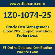 1Z0-1074-25: Oracle Cost Management Cloud 2025 Implementation Professional 1Z0-1074-25: Oracle Cost Management Cloud 2025 Implementation Professional