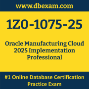 1Z0-1075-25: Oracle Manufacturing Cloud 2025 Implementation Professional