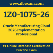1Z0-1075-26: Oracle Manufacturing Cloud 2026 Implementation Professional 1Z0-1075-26: Oracle Manufacturing Cloud 2026 Implementation Professional