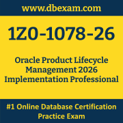 1Z0-1078-26: Oracle Product Lifecycle Management 2026 Implementation Professiona