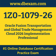1Z0-1079-26: Oracle Fusion Transportation and Global Trade Management Cloud 2026