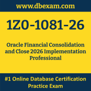 1Z0-1081-26: Oracle Financial Consolidation and Close 2026 Implementation Profes