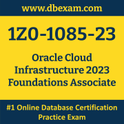 1Z0-1085-23: Oracle Cloud Infrastructure 2023 Foundations Associate