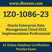 1Z0-1086-23: Oracle Enterprise Data Management Cloud 2023 Implementation Profess