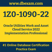 1Z0-1090-22: Oracle Utilities Work and Asset Cloud Service 2022 Implementation P